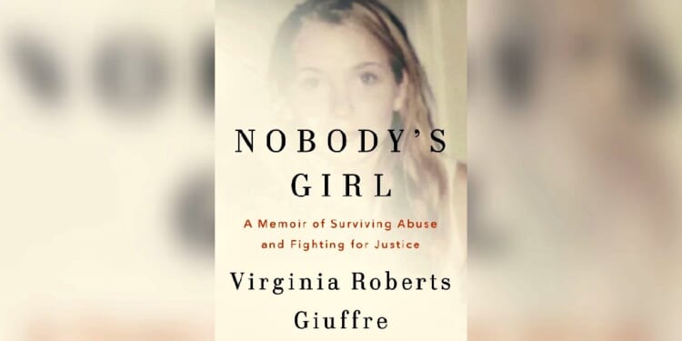 ‘Prince Andrew Believed Sleeping With Me His Birthright’: Late Epstein Victim Virginia Giuffre Has the Last Word in Her Posthumous Memoir ‘Nobody’s Girl’ | The Gateway Pundit