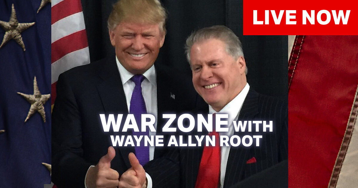 Watch Live: The WAR Zone Podcast With Wayne Allyn Root Presented by The Gateway Pundit | The Gateway Pundit