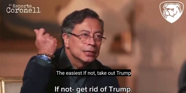 "Take Out Trump": Colombian President Petro Makes Shocking Threat Against President Trump in Univision Interview | The Gateway Pundit
