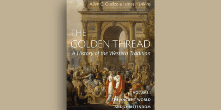 Finding the ‘Golden Thread’ Of Western Civilization