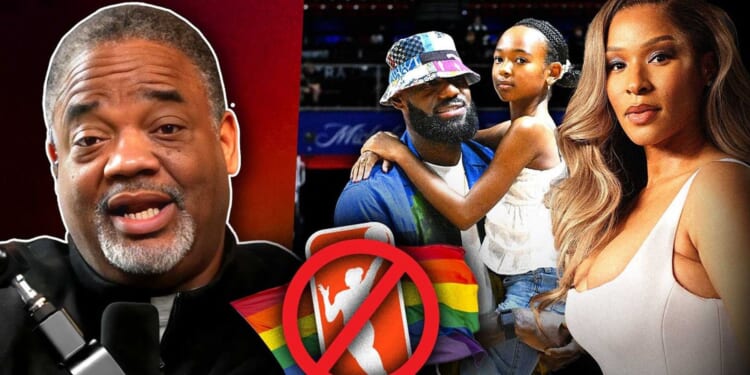 Whitlock: The REAL reason LeBron James won’t let his daughter join the WNBA